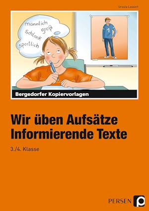 Wir üben Aufsätze. 3./4. Schuljahr. Informierende Texte