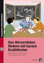 Das Hörverstehen fördern mit kurzen Erzähltexten