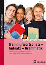 Training Wortschatz - Aufsatz - Grammatik. 7./8. Klasse