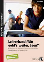 Wie geht`s weiter Leon? Unterrichts-Materialien. Förderschule