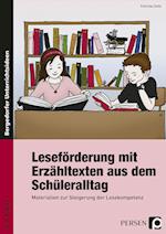 Leseförderung mit Erzähltexten aus dem Schüleralltag