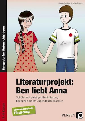 Literaturprojekt: Ben liebt Anna