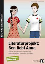 Literaturprojekt: Ben liebt Anna