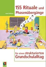 155 Rituale und Phasenübergänge für einen strukturierten Grundschulalltag