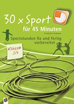 30 x Sport für 45 Minuten - Klasse 3/4