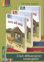 KidS - Literatur-Kartei: "Luca will weg". 3-fach differenzierter Lesebegleiter