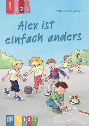 Alex ist einfach anders - Lesestufe 2