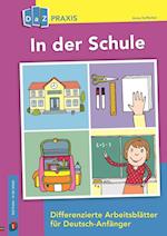 In der Schule - Differenzierte Arbeitsblätter für Deutsch-Anfänger