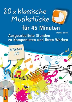 20 x klassische Musikstücke für 45 Minuten - Klasse 3/4