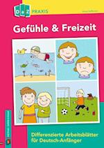 Gefühle & Freizeit - Differenzierte Arbeitsblätter für Deutsch-Anfänger