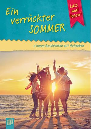 Ein verrückter Sommer