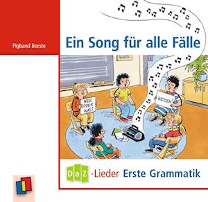 Ein Song für alle Fälle - DaZ-Lieder - erste Grammatik