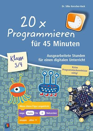 20 x Programmieren für 45 Minuten - Klasse 3-4