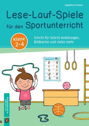 Lese-Lauf-Spiele für den Sportunterricht ? Klasse 2 ? 4