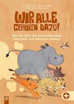 Wir alle gehören dazu! Wie die Tiere der Savannenschule Diversität und Inklusion erleben