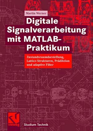 Digitale Signalverarbeitung mit MATLAB®-Praktikum