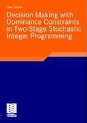 Decision Making with Dominance Constraints in Two-Stage Stochastic Integer Programming