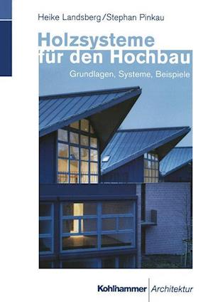 Holzsysteme für den Hochbau