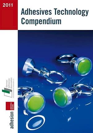 Adhesives Technology Compendium