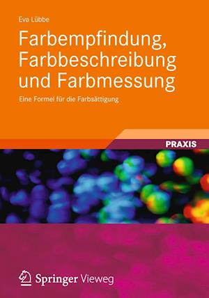 Farbempfindung, Farbbeschreibung und Farbmessung