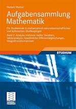 Aufgabensammlung Mathematik. Band 2: Analysis mehrerer reeller Variablen, Vektoranalysis, Gewöhnliche Differentialgleichungen, Integraltransformationen