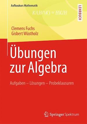 Übungen zur Algebra