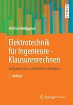 Elektrotechnik für Ingenieure - Klausurenrechnen