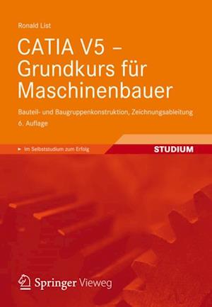 CATIA V5 - Grundkurs für Maschinenbauer