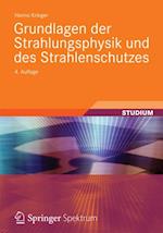 Grundlagen der Strahlungsphysik und des Strahlenschutzes