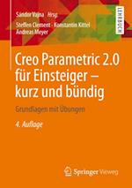 Creo Parametric 2.0 für Einsteiger - kurz und bündig
