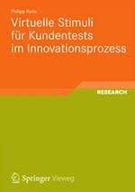 Virtuelle Stimuli für Kundentests im Innovationsprozess