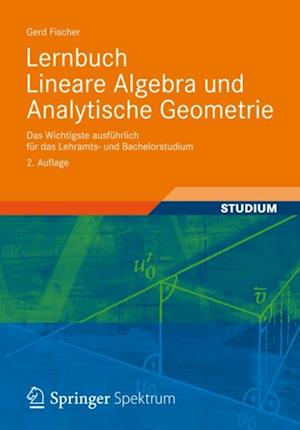 Lernbuch Lineare Algebra und Analytische Geometrie