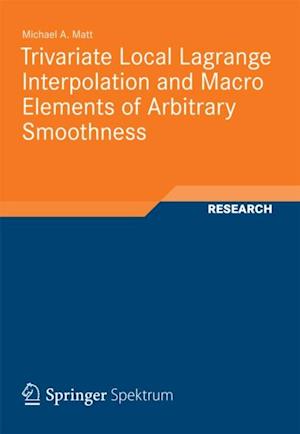 Trivariate Local Lagrange Interpolation and Macro Elements of Arbitrary Smoothness