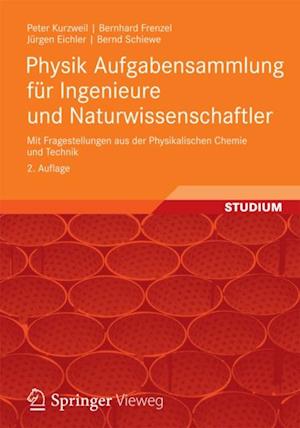 Physik Aufgabensammlung für Ingenieure und Naturwissenschaftler