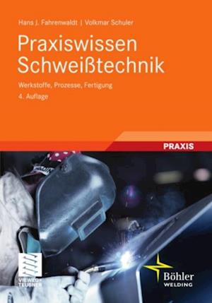 Praxiswissen Schweißtechnik