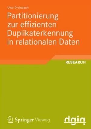 Partitionierung zur effizienten Duplikaterkennung in relationalen Daten