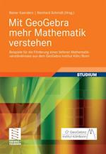 Mit GeoGebra mehr Mathematik verstehen