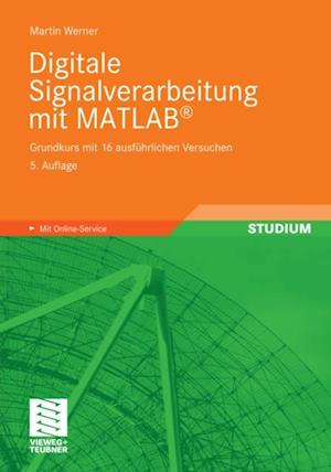 Digitale Signalverarbeitung mit MATLAB®