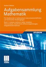 Aufgabensammlung Mathematik. Band 2: Analysis mehrerer reeller Variablen, Vektoranalysis, Gewöhnliche Differentialgleichungen, Integraltransformationen