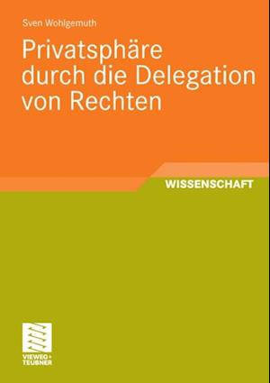 Privatsphäre durch die Delegation von Rechten