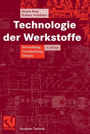 Technologie der Werkstoffe