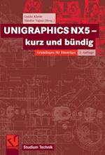 UNIGRAPHICS NX5 - kurz und bündig