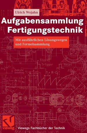 Aufgabensammlung Fertigungstechnik