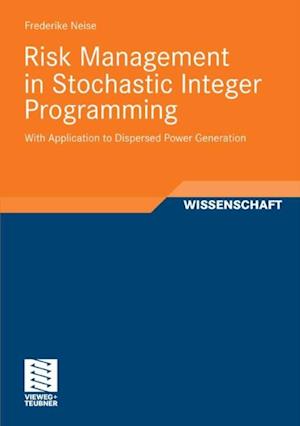 Risk Management in Stochastic Integer Programming