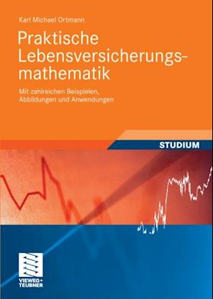 Praktische Lebensversicherungsmathematik