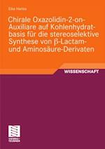 Chirale Oxazolidin-2-on-Auxiliare auf Kohlenhydratbasis für die stereoselektive Synthese von ß-Lactam- und Aminosäure-Derivaten