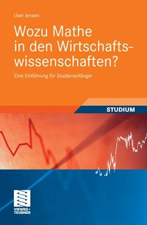 Wozu Mathe in den Wirtschaftswissenschaften?