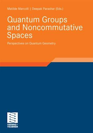 Quantum Groups and Noncommutative Spaces