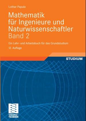 Mathematik für Ingenieure und Naturwissenschaftler Band 2