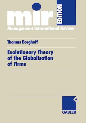 Evolutionary Theory of the Globalisation of Firms
